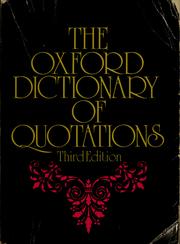 Cover of: The Oxford dictionary of quotations. by 