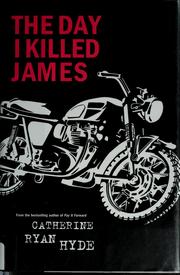 Cover of: The day I killed James