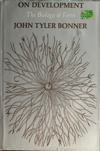 On development by John Tyler Bonner