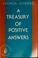 Cover of: A treasury of positive answers