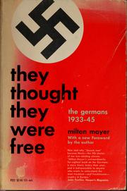 Cover of: They thought they were free by Milton Sanford Mayer