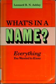 Cover of: What's in a name?: everything you wanted to know