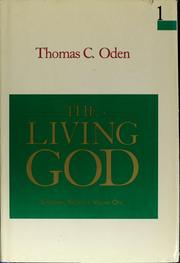Cover of: The living God by Thomas C. Oden