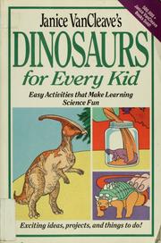 Cover of: Janice VanCleave's dinosaurs for every kid by Janice Pratt VanCleave