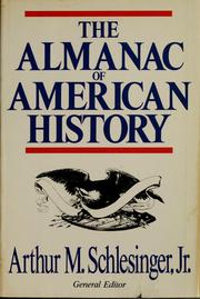 Cover of: The Almanac of American history by Arthur M. Schlesinger, Jr.