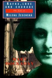 Cover of: Kafka Love and Courage: The Life of Milena Jesenska