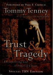 Cover of: Trust & tragedy by Tommy Tenney
