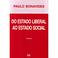 Cover of: Do estado liberal ao estado social