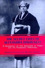 Cover of: The secret lives of Alexandra David-Neel by Barbara M. Foster