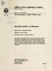 Cover of: Juvenile justice in Montana by Montana. Legislature. Office of the Legislative Auditor.