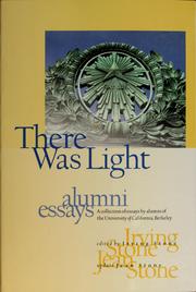 Cover of: There was light by Jean Stone, Irving Stone, Robert M. Berdahl