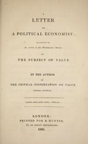 Cover of: A letter to a political economist: occasioned by an article in the Westminster review on the subject of value