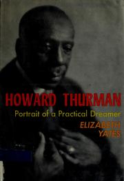 Cover of: Howard Thurman, portrait of a practical dreamer.