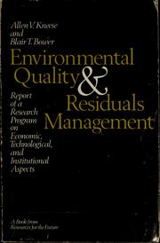 Cover of: Environmental quality and residuals management by Allen V. Kneese