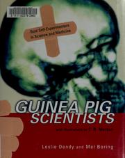 Cover of: Guinea pig scientists: bold self-experimenters in science and medicine