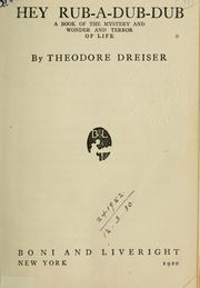 Cover of: Hey rub-a-dub-dub by by Theodore Dreiser.