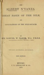 The Albert N'yanza by Baker, Samuel White Sir