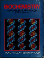 Cover of: Biochemistry, a problems approach by William Barry Wood