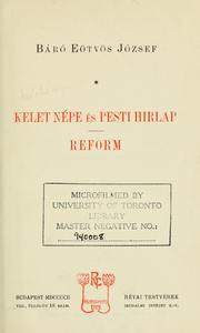 Cover of: Kelet népe és Pesti hírlap by Eötvös, József báró
