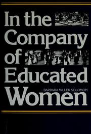 Cover of: In the company of educated women by Barbara Miller Solomon
