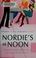 Cover of: Nordie's at noon