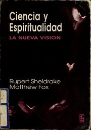 Cover of: Ciencia y Espiritualidad. la Nueva Vision