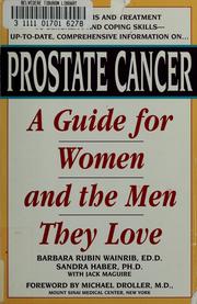 Cover of: Prostate cancer: a guide for women and the men they love