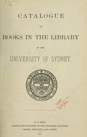 Cover of: Catalogue of books in the library of the University of Sydney