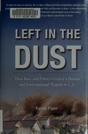 Cover of: Left in the dust: empire, disease, and water in L.A.