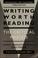 Cover of: Writing worth reading