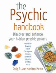 Cover of: The Psychic Handbook: Discover and Enhance Your Hidden Psychic Powers
