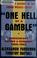 Cover of: One hell of a gamble