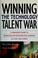 Cover of: Winning the Technology Talent War