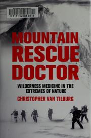 Cover of: Mountain Rescue Doctor by Christopher Van Tilburg