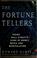 Cover of: The fortune tellers