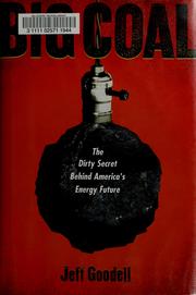 Cover of: Big coal: the dirty secret behind America's energy future