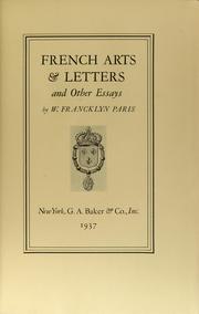 Cover of: French arts & letters and other essays by Paris, William Francklyn, Paris, William Francklyn