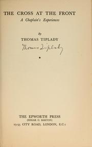 Cover of: The cross at the front by Thomas Tiplady