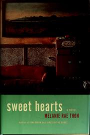 Cover of: Sweet hearts by Melanie Rae Thon