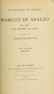 Cover of: Um estadista do Imperio: Nabuco de Araujo, sua vida, suas opiniões, sua época