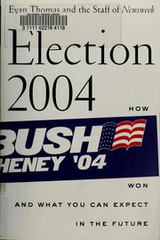 Cover of: Election 2004 by Evan Thomas, Eleanor Clift, Staff of Newsweek