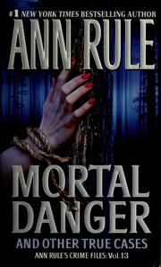Cover of: Mortal danger by Ann Rule