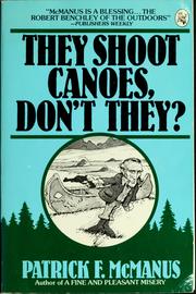 Cover of: They shoot canoes, don't they?