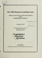 Cover of: The 1998 Montana gambling study by Montana. Gambling Study Commission., Montana. Gambling Study Commission