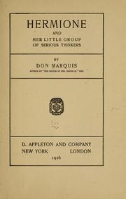 Cover of: Hermione and her little group of serious thinkers | Don Marquis