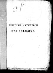 Cover of: Histoire naturelle des poissons avec les figures dessinées d'après nature by Marcus Elieser Bloch