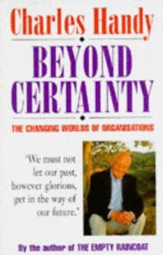 Cover of: Beyond Certainty by Charles Brian Handy