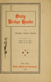 Cover of: Sixty bridge hands | Charles Stuart Street