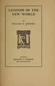 Cover of: Legends of the New world by William Henry Babcock