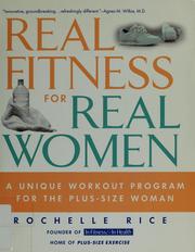 Cover of: Real fitness for real women: a unique workout program for the plus-size woman